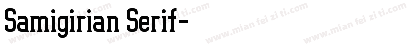 Samigirian Serif字体转换